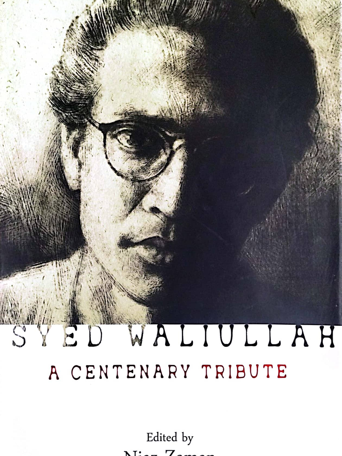 Syed Waliullah : A Centenary Tribute