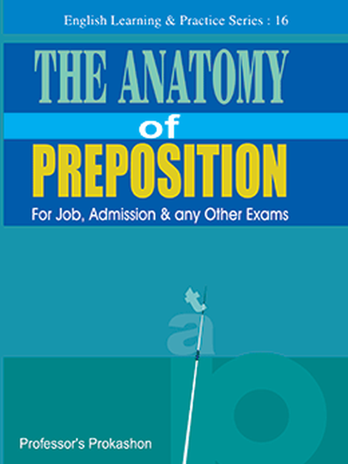 The Anatomy of Preposition