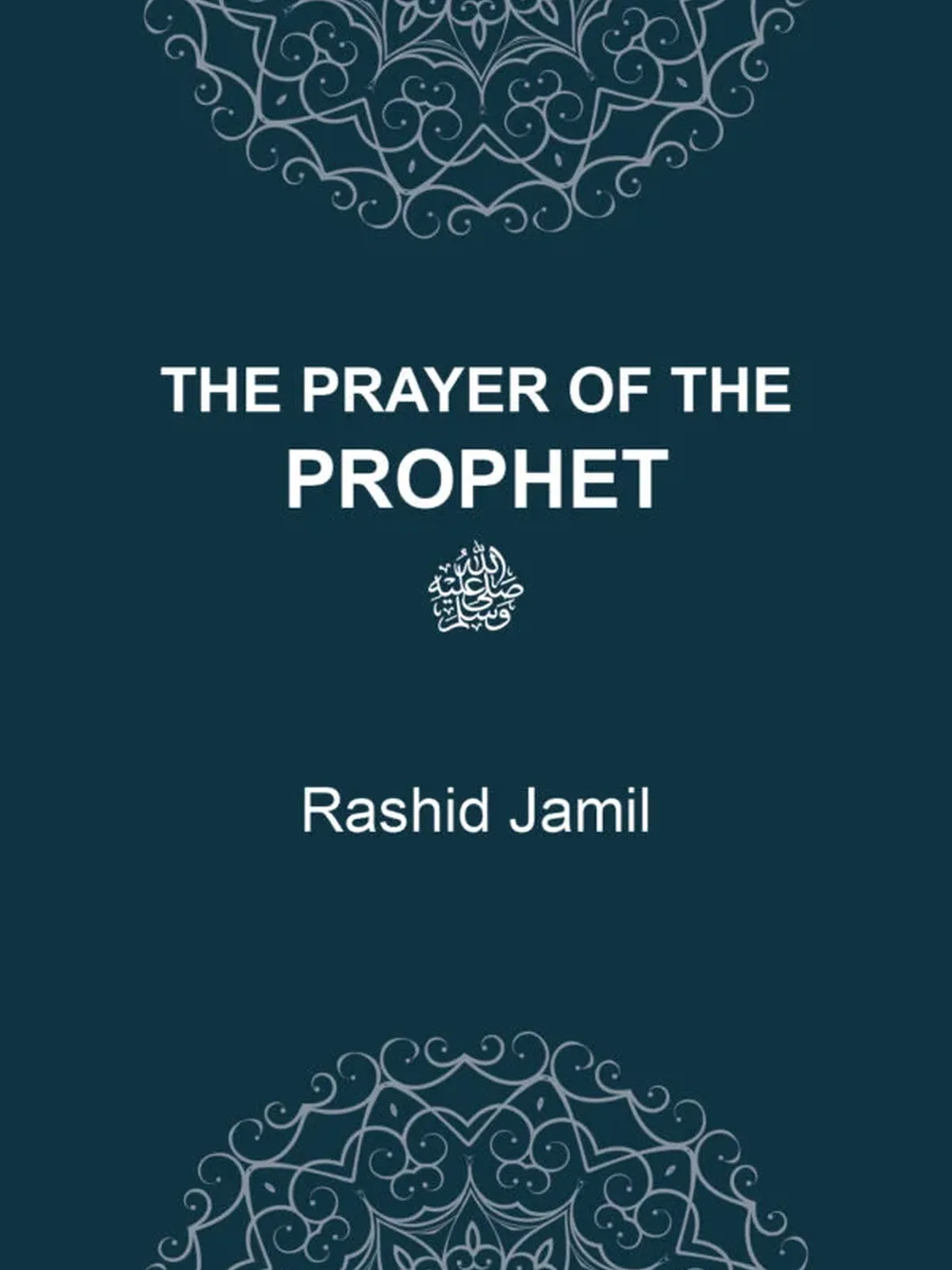 The Prayer Of The Prophet ﷺ (pocket size)